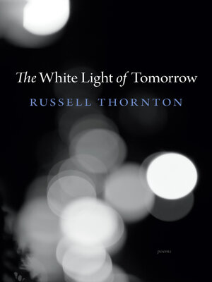 cover image of The White Light of Tomorrow